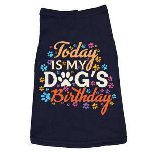 Today Is My Dogs Birthday Dog Mom Women Pet Owner Gifts Doggie Tank