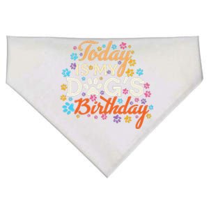 Today Is My Dogs Birthday Dog Mom Women Pet Owner Gifts USA-Made Doggie Bandana