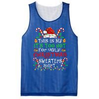 This Is My ItS Too Hot For Ugly Christmas Sweaters Mesh Reversible Basketball Jersey Tank