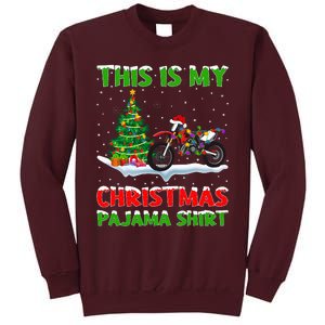 This Is My Christmas Pajama Dirt Bike Christmas Tall Sweatshirt