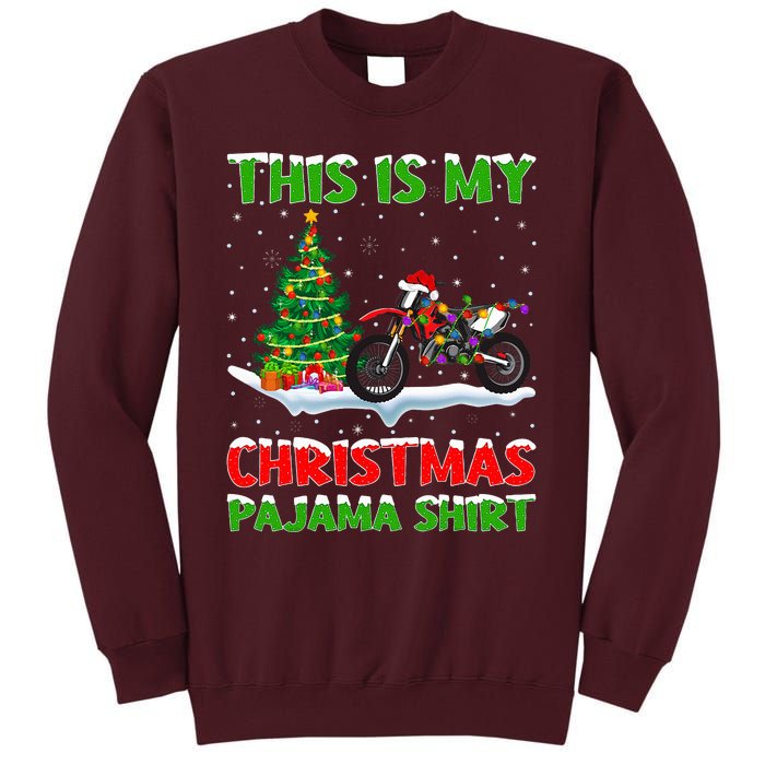 This Is My Christmas Pajama Dirt Bike Christmas Tall Sweatshirt