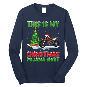 This Is My Christmas Pajama Dirt Bike Christmas Long Sleeve Shirt