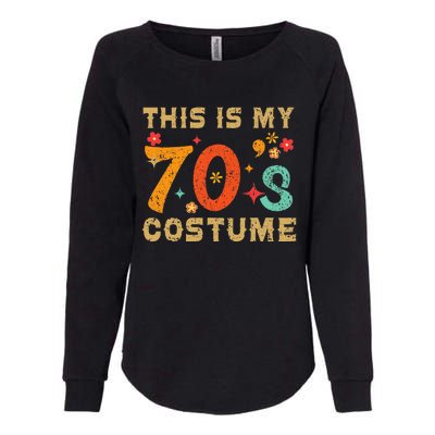 This Is My 70S Costume 1970s Seventies Theme Womens California Wash Sweatshirt