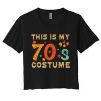 This Is My 70S Costume 1970s Seventies Theme Women's Crop Top Tee