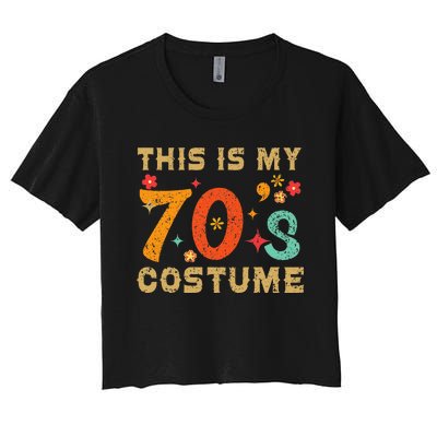 This Is My 70S Costume 1970s Seventies Theme Women's Crop Top Tee