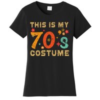 This Is My 70S Costume 1970s Seventies Theme Women's T-Shirt