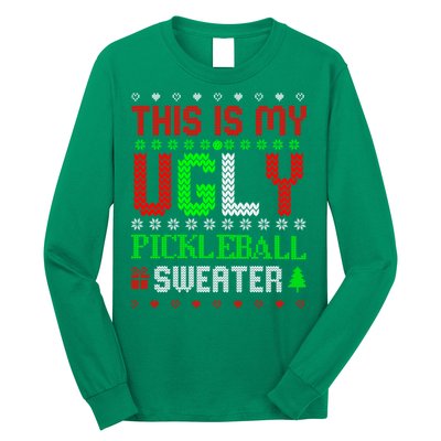 This Is My Ugly Pickleball Sweater Christmas Long Sleeve Shirt