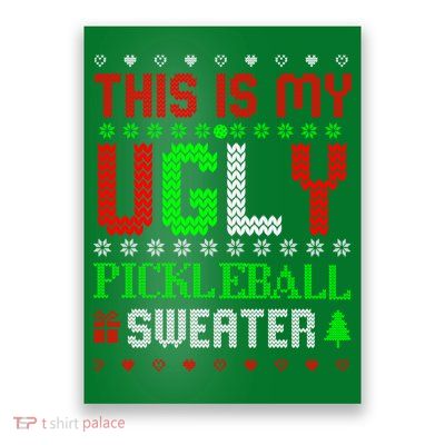 This Is My Ugly Pickleball Sweater Christmas Poster