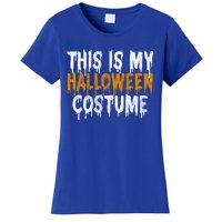 This Is My Halloween Costume Last Minute Halloween Costume Gift Women's T-Shirt