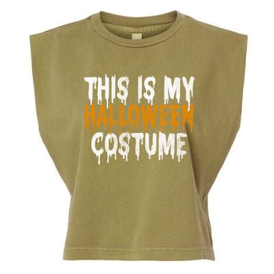 This Is My Halloween Costume Last Minute Halloween Costume Gift Garment-Dyed Women's Muscle Tee