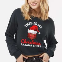 This Is My Christmas Dungeons And Pajama Cropped Pullover Crew