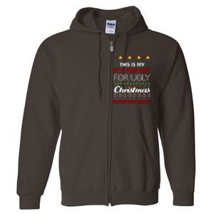 This Is My It's Too Hot For Ugly Christmas Gift Full Zip Hoodie