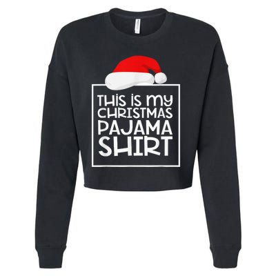 This Is My Christmas Pajama Funny Christmas Pyjama Cropped Pullover Crew