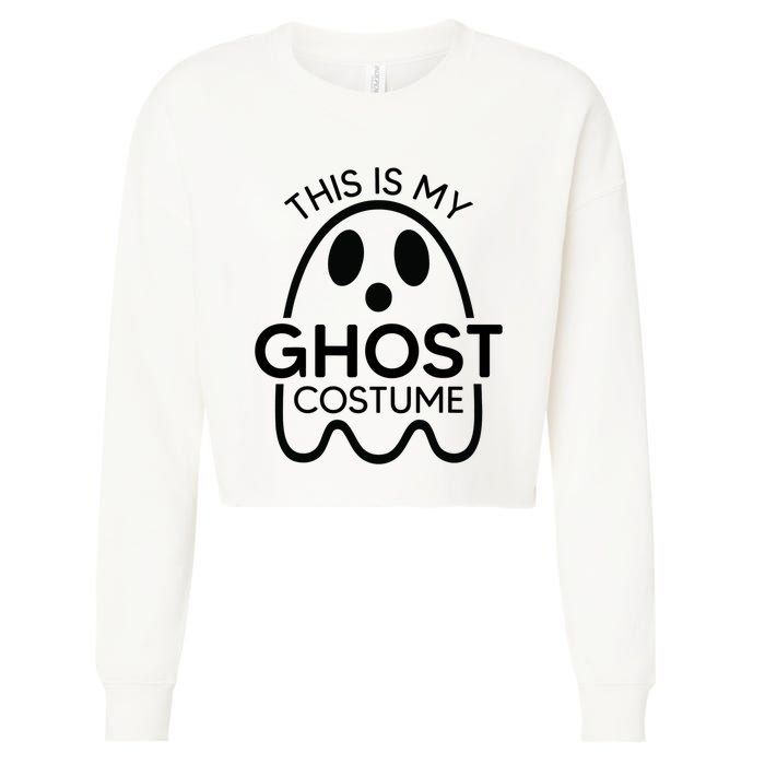 This Is My Ghost Costume Halloween Party Cropped Pullover Crew