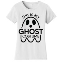 This Is My Ghost Costume Halloween Party Women's T-Shirt