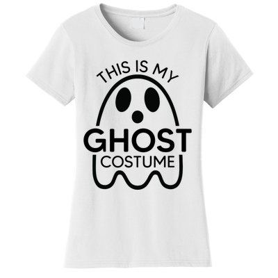 This Is My Ghost Costume Halloween Party Women's T-Shirt