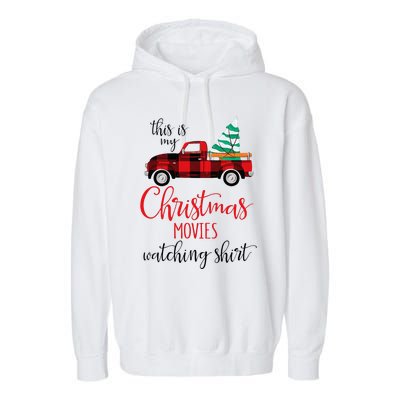 This Is My Christmas Movies Watching Xmas Movie Garment-Dyed Fleece Hoodie