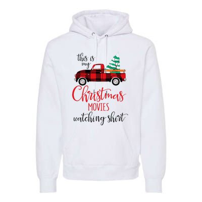 This Is My Christmas Movies Watching Xmas Movie Premium Hoodie