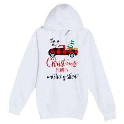 This Is My Christmas Movies Watching Xmas Movie Premium Pullover Hoodie