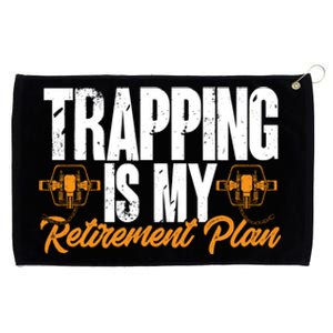 Trapping Is My Retiret Plan Trap Hunting Trapper Gift Grommeted Golf Towel