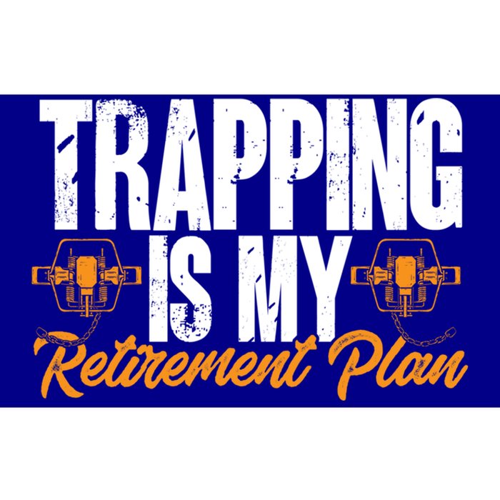 Trapping Is My Retiret Plan Trap Hunting Trapper Gift Bumper Sticker