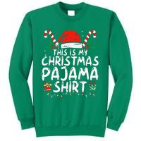 This Is My Christmas Pajama Funny Xmas Pjs Sweatshirt