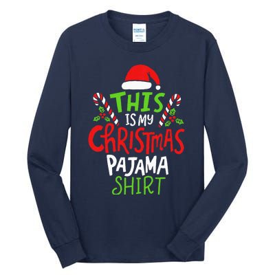 This Is My Christmas Pajama Tall Long Sleeve T-Shirt