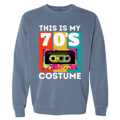 This Is My 70s Costume Funny Retro Vintage 1970s 70s Garment-Dyed Sweatshirt