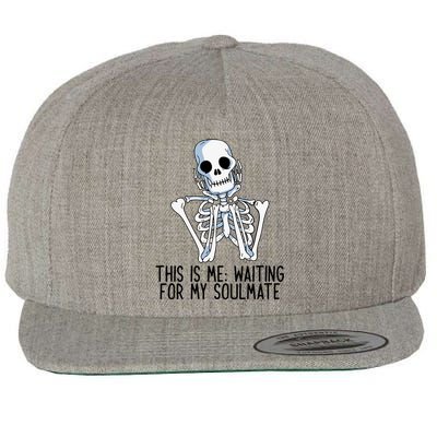 This Is Me Waiting For My Soulmate Skeleton Gift Wool Snapback Cap