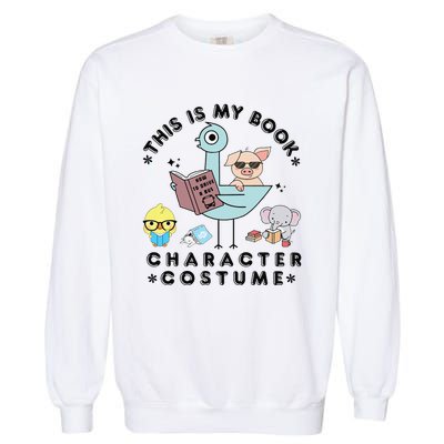 This Is My Book Character Costume Funny Pigeon Reading Gift Garment-Dyed Sweatshirt