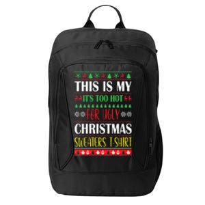 This Is My Its Too Hot For Ugly Christmas City Backpack