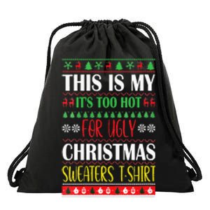 This Is My Its Too Hot For Ugly Christmas Drawstring Bag