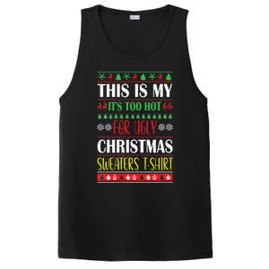 This Is My Its Too Hot For Ugly Christmas PosiCharge Competitor Tank