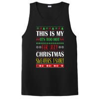 This Is My Its Too Hot For Ugly Christmas PosiCharge Competitor Tank