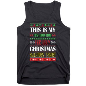 This Is My Its Too Hot For Ugly Christmas Tank Top