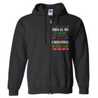 This Is My Its Too Hot For Ugly Christmas Full Zip Hoodie