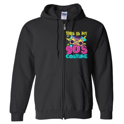 This Is My 90s Costume Retro 90s Music Theme Party Nineties Full Zip Hoodie