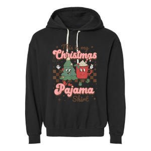 This Is My Christmas Pajama Shirt Funny Christmas Retro Garment-Dyed Fleece Hoodie