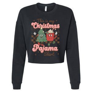 This Is My Christmas Pajama Shirt Funny Christmas Retro Cropped Pullover Crew