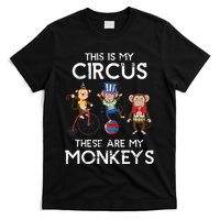 This Is My Circus These Are My Monkeys T-Shirt