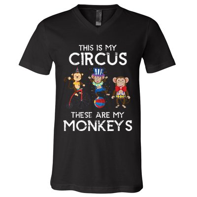 This Is My Circus These Are My Monkeys V-Neck T-Shirt