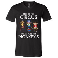 This Is My Circus These Are My Monkeys V-Neck T-Shirt