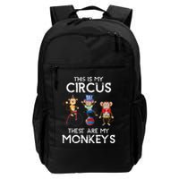 This Is My Circus These Are My Monkeys Backpack