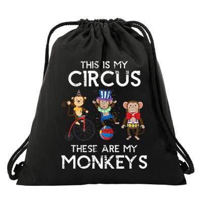 This Is My Circus These Are My Monkeys Drawstring Bag