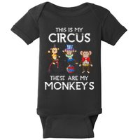 This Is My Circus These Are My Monkeys Baby Bodysuit