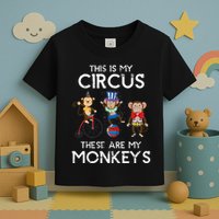 This Is My Circus These Are My Monkeys Toddler T-Shirt