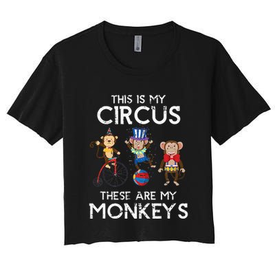 This Is My Circus These Are My Monkeys Crop Top