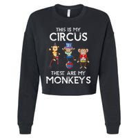 This Is My Circus These Are My Monkeys Cropped Pullover Crew