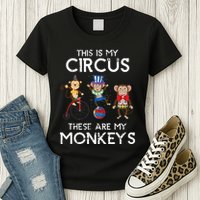 This Is My Circus These Are My Monkeys Womens T-Shirt