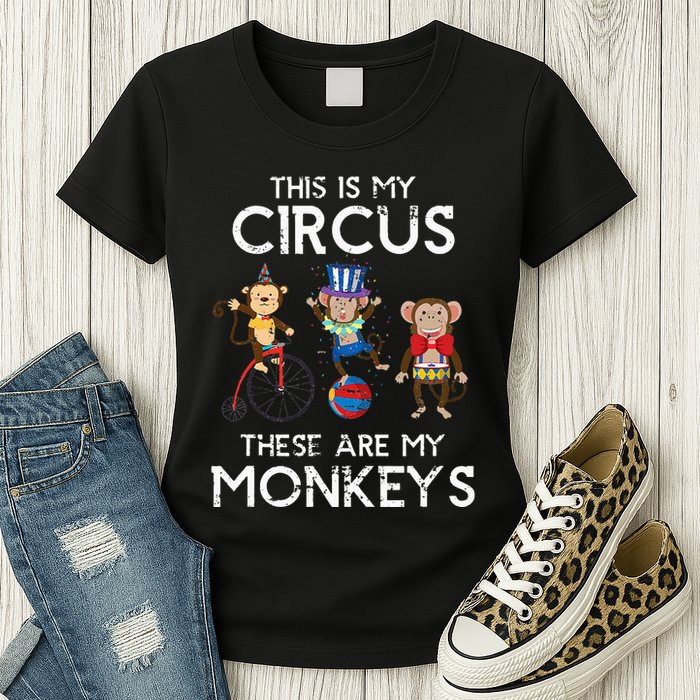 This Is My Circus These Are My Monkeys Womens T-Shirt